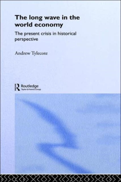 Book cover of: Long Wave in the World Economy