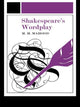 Book cover of: Shakespeare's Wordplay. By: Molly Maureen Mahood