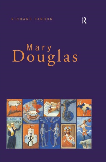 Book cover of: Mary Douglas. By: Richard Fardon