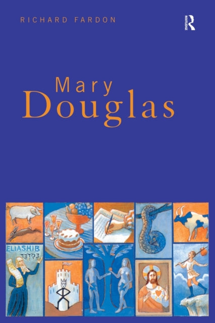Book cover of: Mary Douglas. By: Richard Fardon