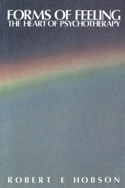 Book cover of: Forms of Feeling. By: Robert Hobson