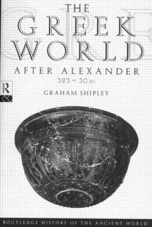 Greek World After Alexander 323–30 BC