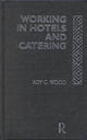 Book cover of: Working In Hotels and Catering