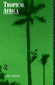 Book cover of: Tropical Africa. By: Tony Binns
