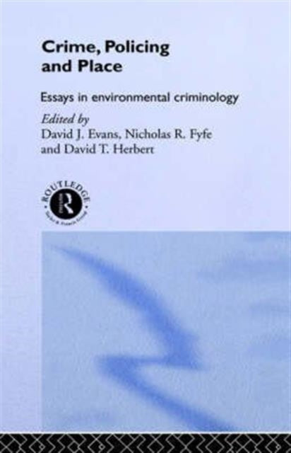 Book cover of: Crime, Policing and Place. By: David Herbert