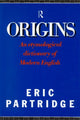 Book cover of: Origins. By: Eric Partridge