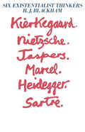Six Existentialist Thinkers