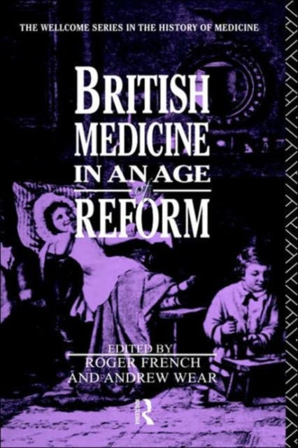Book cover of: British Medicine in an Age of Reform