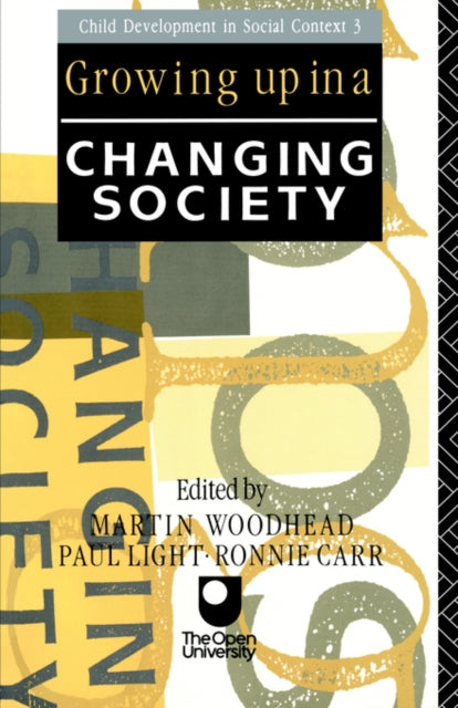 Book cover of: Growing Up in a Changing Society. By: M. Woodhead