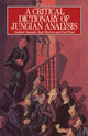 Book cover of: Critical Dictionary of Jungian Analysis