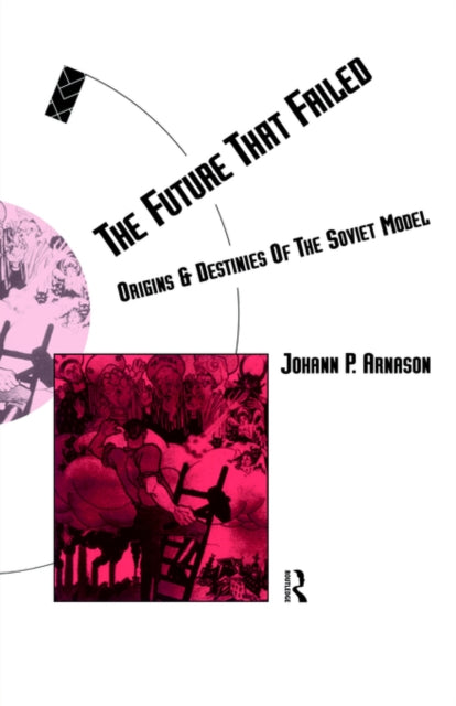 Book cover of: Future That Failed. By: Johann Arnason