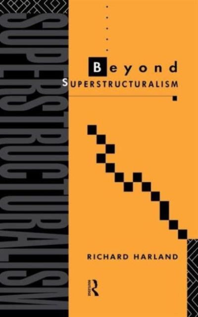 Book cover of: Beyond Superstructuralism