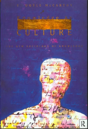 Knowledge as Culture