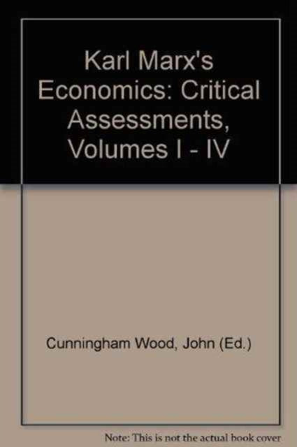 Book cover of: Karl Marx's Economics. By: John Cunningham Wood