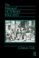 Book cover of: Making of Victorian England. By: G. S. R. Kitson Clark