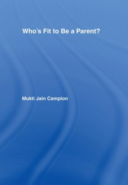 Book cover of: Who's Fit to be a Parent?