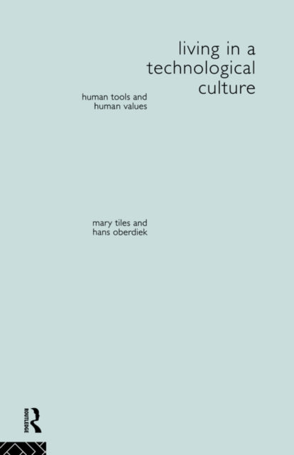 Book cover of: Living in a Technological Culture