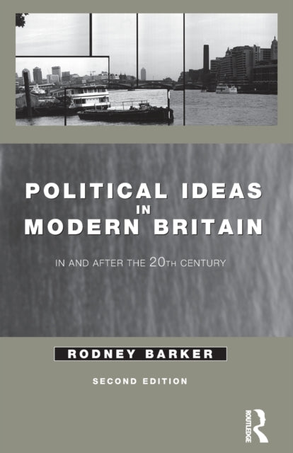 Political Ideas in Modern Britain
