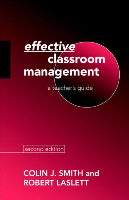 Book cover of: Effective Classroom Management. By: Robert Laslett