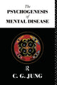 Book cover of: Psychogenesis of Mental Disease. By: Carl Gustav Jung