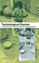 Book cover of: Technological Choices. By: P. Lemonnier