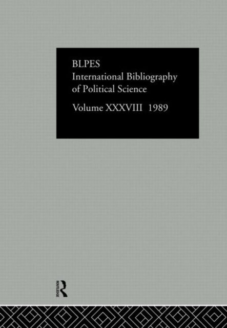 Book cover of: IBSS: Political Science: 1989 Volume 38. By: Brit Lib Pol &