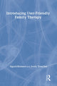 Book cover of: Introducing User-Friendly Family Therapy
