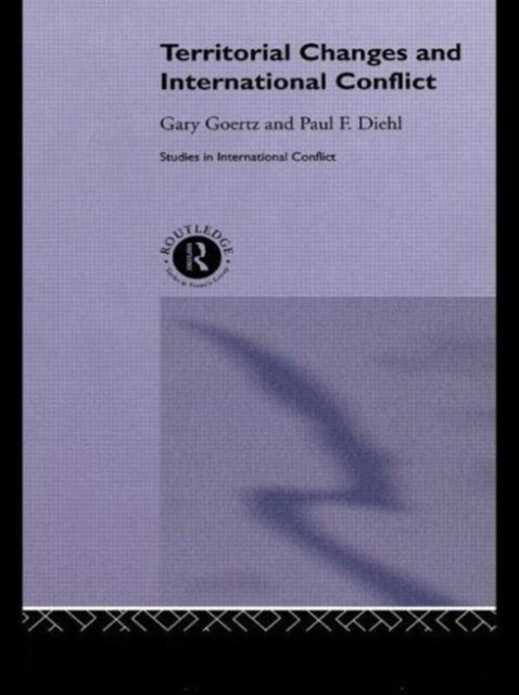 Book cover of: Territorial Changes and International Conflict