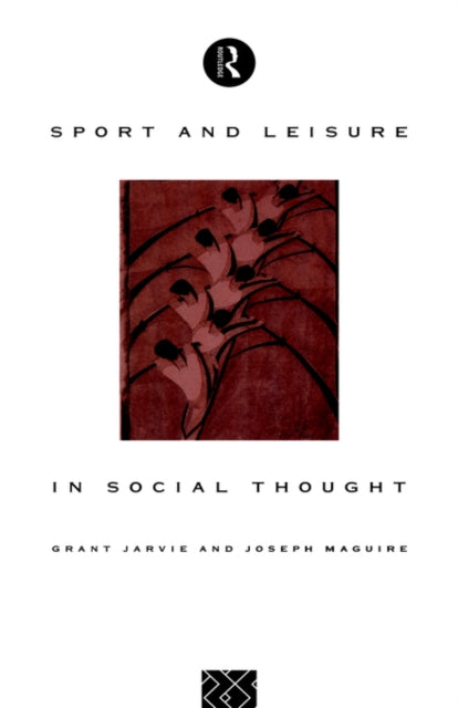 Book cover of: Sport and Leisure in Social Thought