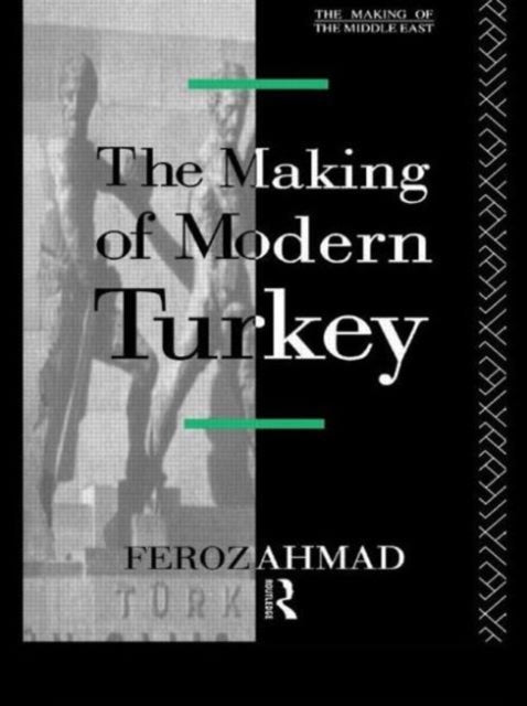 Book cover of: Making of Modern Turkey