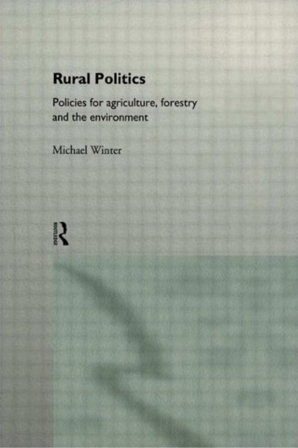 Book cover of: Rural Politics. By: Michael Winter