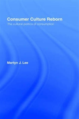 Consumer Culture Reborn