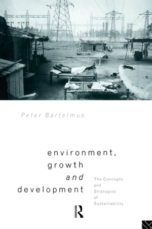 Environment, Growth and Development