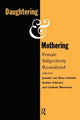 Book cover of: Daughtering and Mothering. By: Van Mens-Verhul