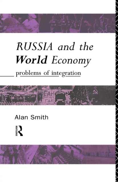 Book cover of: Russia and the World Economy