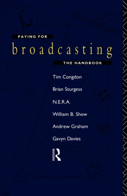 Book cover of: Paying for Broadcasting: The Handbook. By: Tim Congdon
