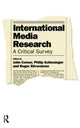 Book cover of: International Media Research. By: John R. Corner
