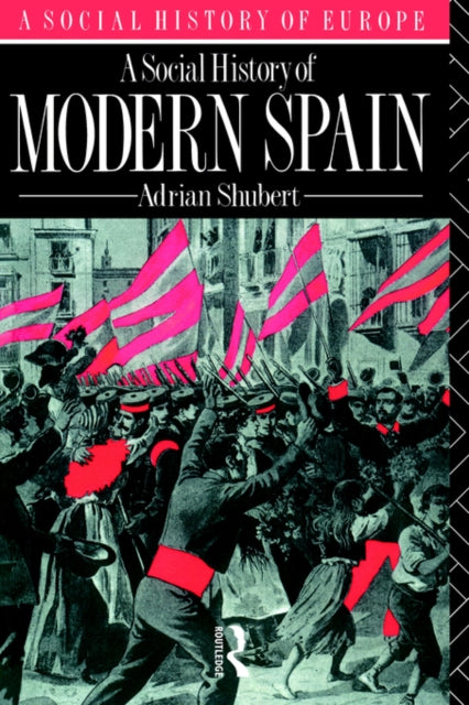 Book cover of: Social History of Modern Spain