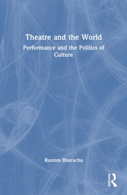 Book cover of: Theatre and the World