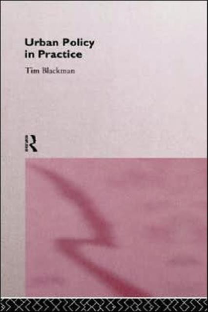 Book cover of: Urban Policy in Practice