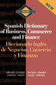 Book cover of: Routledge Spanish Dictionary of Business, Commerce and Finance Diccionario Ingles de Negocios, Comercio y Finanzas. By: Emilio German Muniz Castro