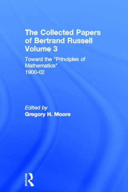 Book cover of: Collected Papers of Bertrand Russell, Volume 3. By: Gregory Moore