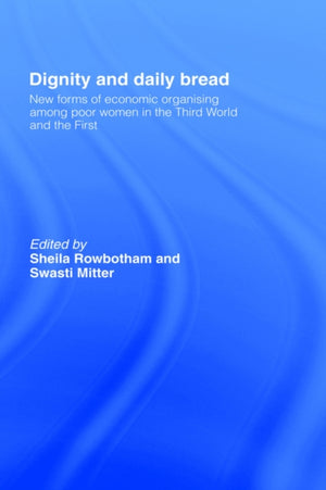 Dignity and Daily Bread
