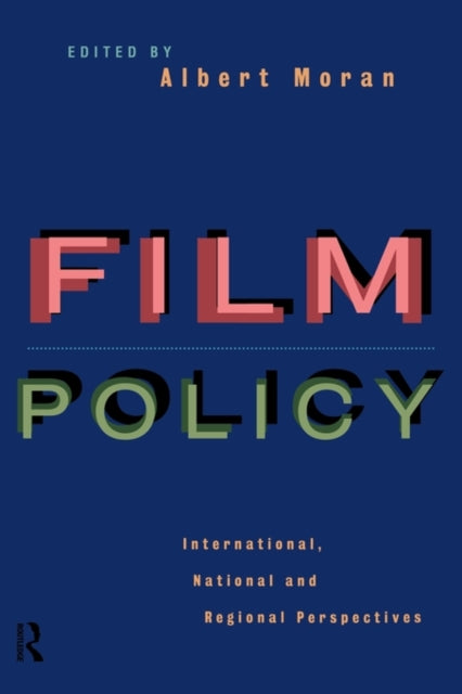 Book cover of: Film Policy. By: Albert Moran
