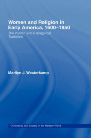 Women in Early American Religion 1600-1850