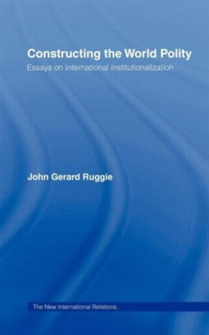 Constructing the World Polity