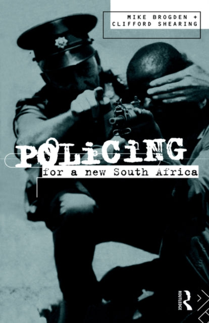 Book cover of: Policing for a New South Africa