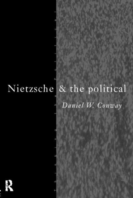 Book cover of: Nietzsche and the Political