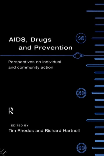 Book cover of: AIDS, Drugs and Prevention. By: Tim Rhodes