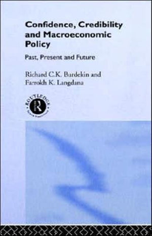 Confidence, Credibility and Macroeconomic Policy